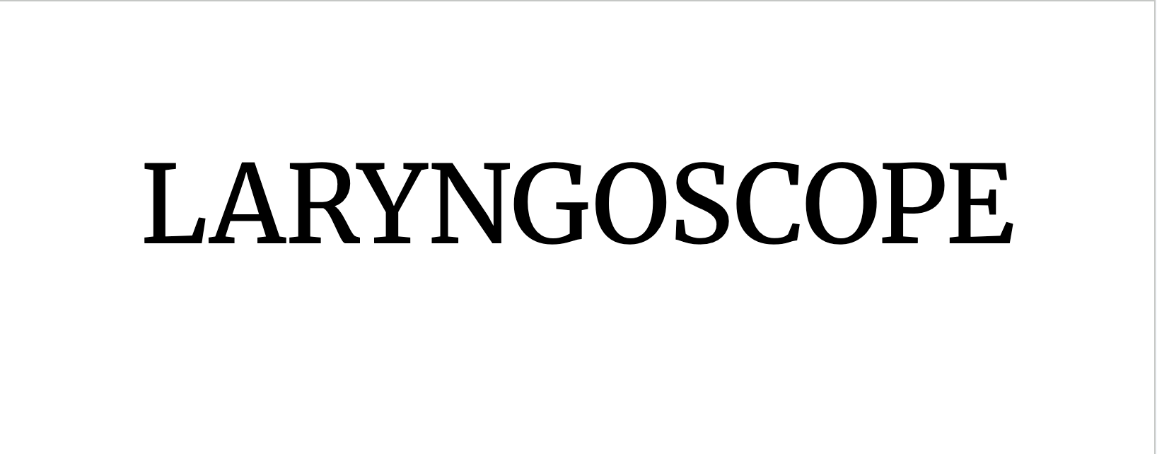Laryngoscope
