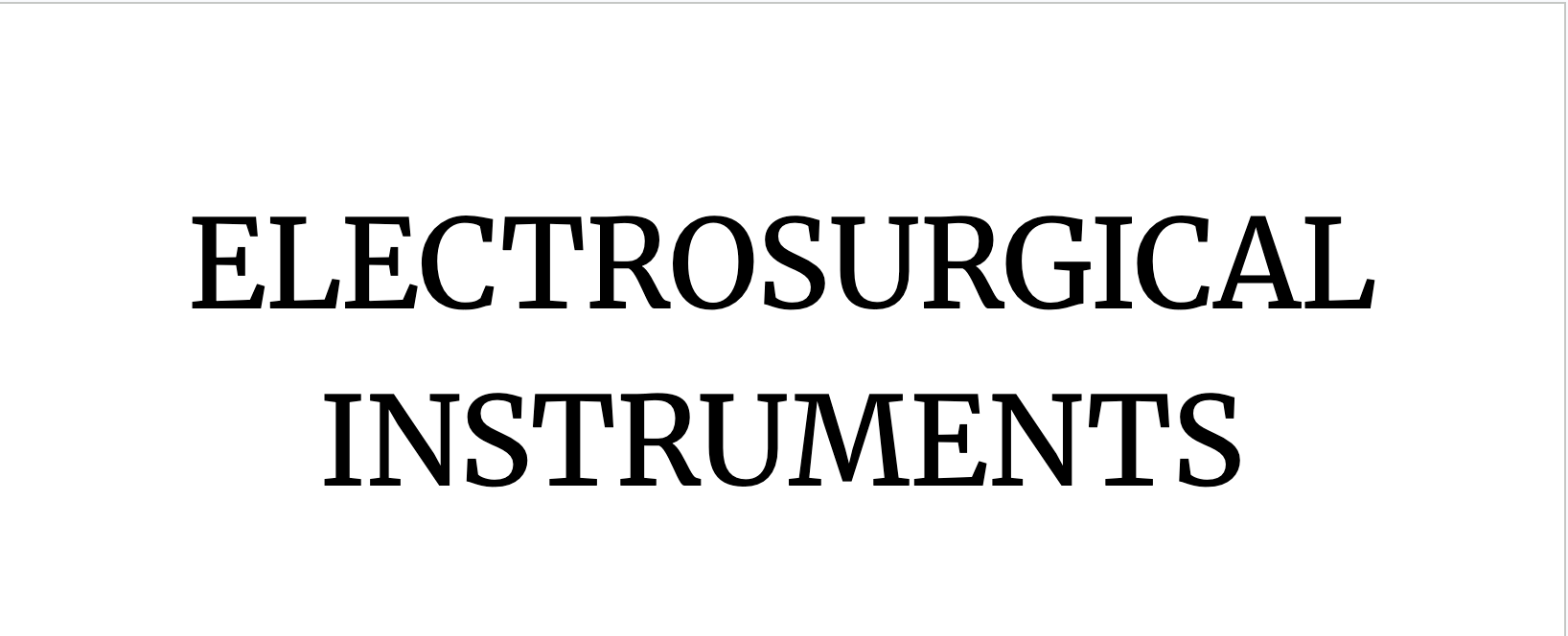 Electrosurgical Instruments